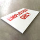 Coroplast Signs - Indoors & Outdoors